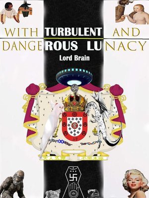 cover image of With Turbulent and Dangerous Lunacy